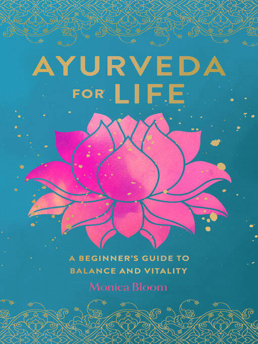 Title details for Ayurveda for Life by Monica Bloom - Wait list
